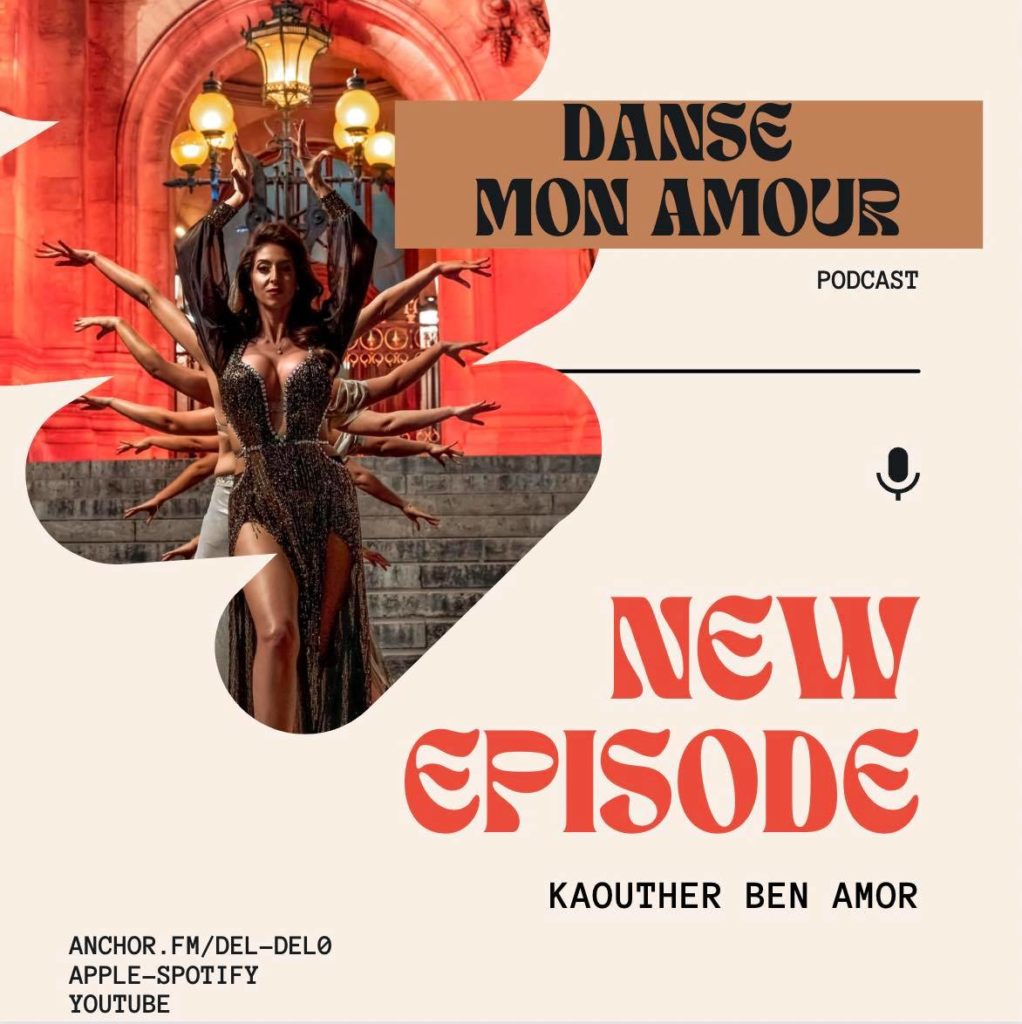 Podcast Danse mon amour avec Kaouther Ben Amor